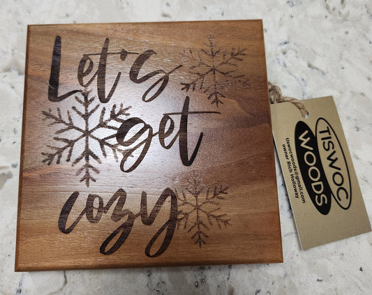 Let's Get Cozy Sign