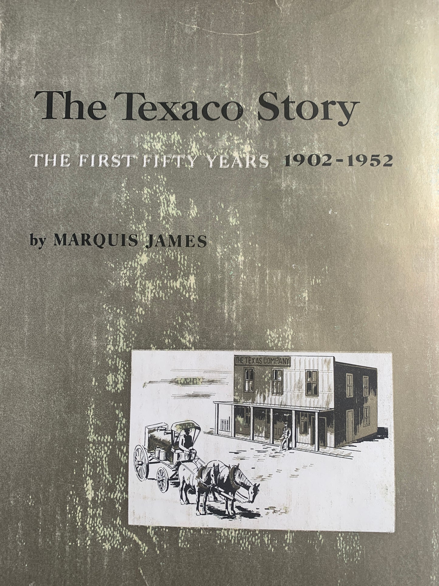 The Texaco Story 1902-1952