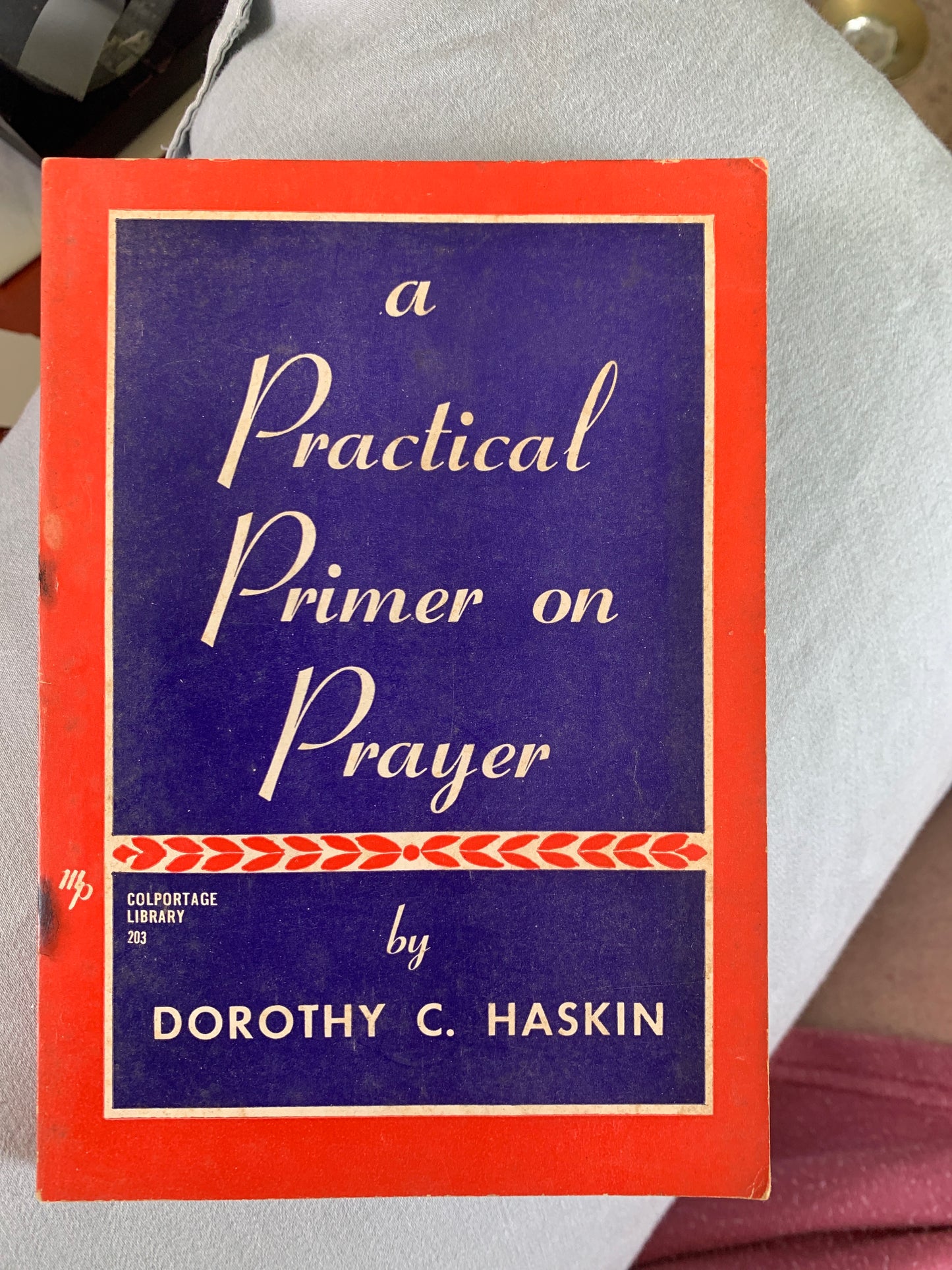 A Practical Primer on Prayer, 1951