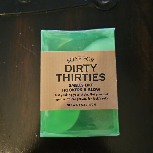 Dirty thirties soap