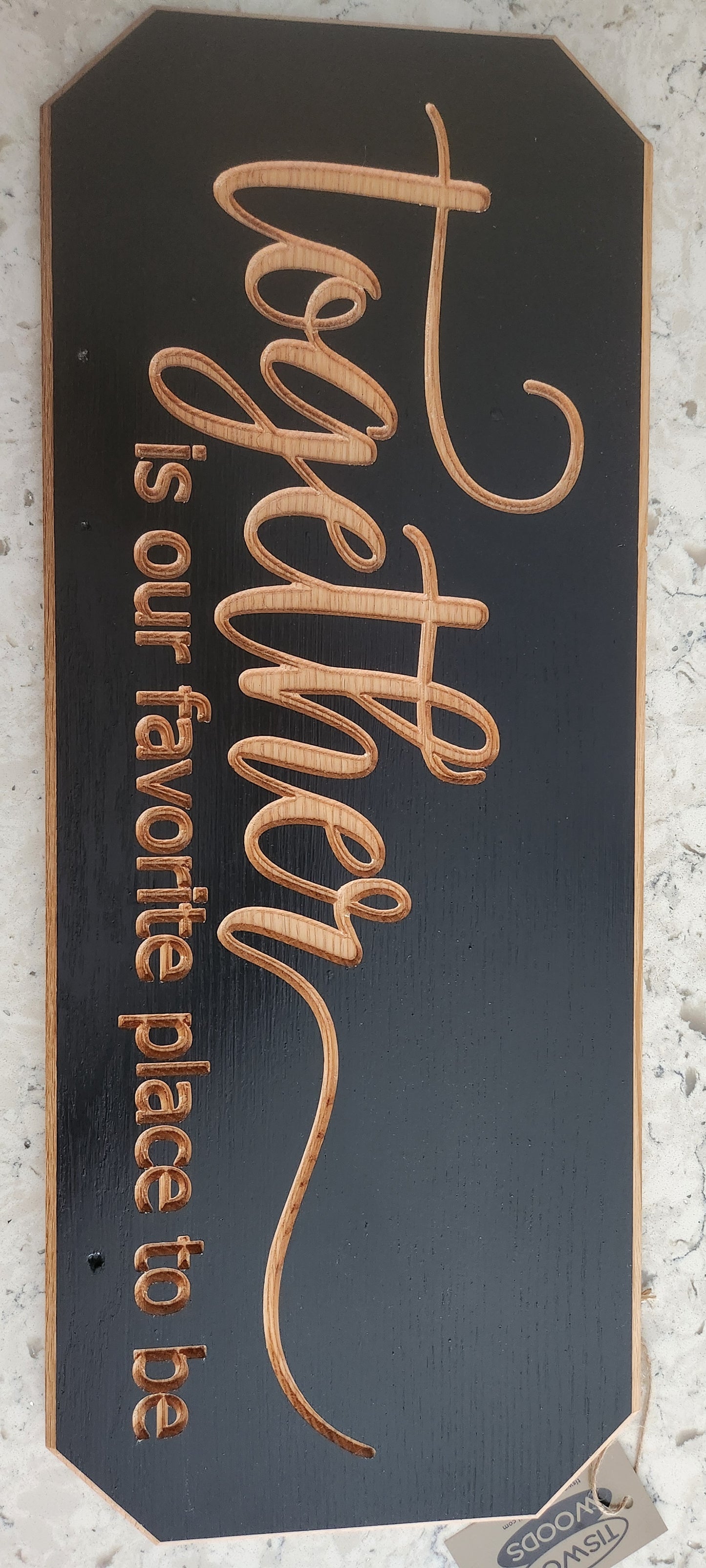 Together Is Our Favorite Place To Be Sign